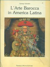 L' arte barocca in America latina. Iconografia del barocco iberoamericano