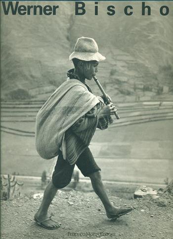 Werner Bischof (1916-1954) - Marco Bischof, Guido Magnaguagno - Libro 24 Ore Cultura 1996, Grandi libri di fotografia | Libraccio.it