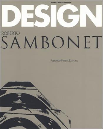 Roberto Sambonet. Design. Ediz. illustrata - Arturo Carlo Quintavalle - Libro 24 Ore Cultura 1993, Design | Libraccio.it