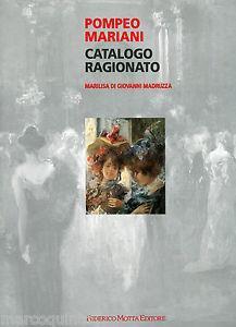Pompeo Mariani - Marilisa Di Giovanni - Libro 24 Ore Cultura 1997, Cataloghi ragionati artisti '800 lombardo | Libraccio.it