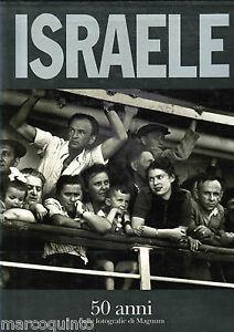 Israele. 50 anni nelle fotografie di Magnum  - Libro 24 Ore Cultura 1998 | Libraccio.it