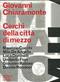 Milano. Cerchi della città di mezzo - Giovanni Chiaramonte - Libro 24 Ore Cultura 2000 | Libraccio.it