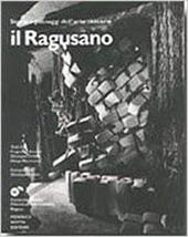 Il ragusano. Storie e paesaggi dell'arte casearia