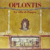 Oplontis. La villa di Poppea. Ediz. illustrata