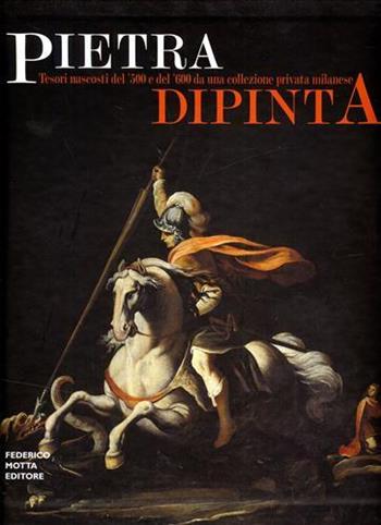 Pietra dipinta. Ediz. illustrata  - Libro 24 Ore Cultura 2000, Cataloghi di mostra | Libraccio.it