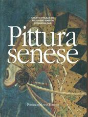 Pittura senese. Ediz. illustrata - Giulietta Chelazzi Dini, Alessandro Angelini, Bernardina Sani - Libro 24 Ore Cultura 2002, Le gemme | Libraccio.it