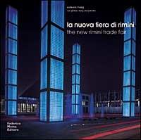 Nuova fiera di Rimini - Volkin Marg, Stephanie Jobsch, Clemens Kusch - Libro 24 Ore Cultura 2003, Grandi opere di architettura | Libraccio.it