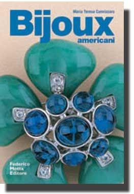 Bijoux americani. Ediz. illustrata - M. Teresa Cannizzaro - Libro 24 Ore Cultura 2003, Collectors tools | Libraccio.it