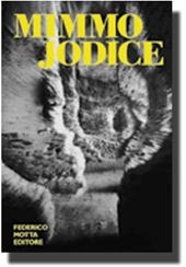 Mimmo Jodice. Ediz. illustrata