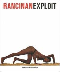 Rancinan exploit - Gérard Rancinan, Luc Virginie, Caroline Gaudriault - Libro 24 Ore Cultura 2004 | Libraccio.it