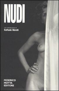 Nudi. Ediz. illustrata  - Libro 24 Ore Cultura 2004, Photo tools | Libraccio.it