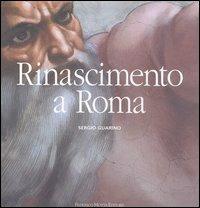 Rinascimento a Roma - Sergio Guarino - Libro 24 Ore Cultura 2004, Grandi libri d'arte | Libraccio.it