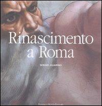 Rinascimento a Roma - Sergio Guarino - Libro 24 Ore Cultura 2004, Grandi libri d'arte | Libraccio.it