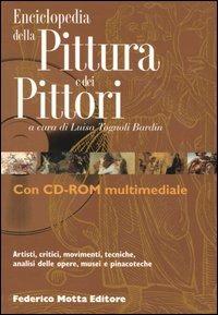 Enciclopedia della pittura e dei pittori. Con CD-ROM  - Libro 24 Ore Cultura 2005, Mottine | Libraccio.it