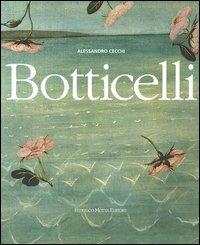 Botticelli - Alessandro Cecchi - Libro 24 Ore Cultura 2005, Grandi libri d'arte | Libraccio.it
