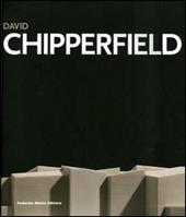 David Chipperfield. Idea e realtà. Catalogo della mostra (Padova, 19 novembre 2005-19 febbraio 2006). Ediz. italiana e inglese