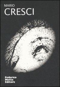 Mario Cresci. Ediz. illustrata  - Libro 24 Ore Cultura 2007, Photo tools | Libraccio.it