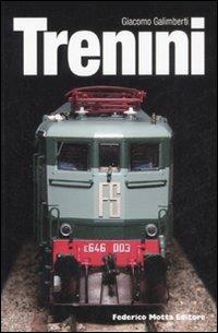 Trenini - Giacomo Galimberti - Libro 24 Ore Cultura 2008, Tools | Libraccio.it
