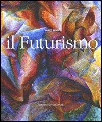 Futurismo - Fabio Benzi - Libro 24 Ore Cultura 2008, Grandi libri d'arte | Libraccio.it