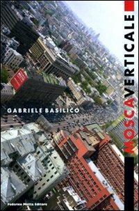 Mosca verticale  - Libro Federico Motta editore 2020 | Libraccio.it