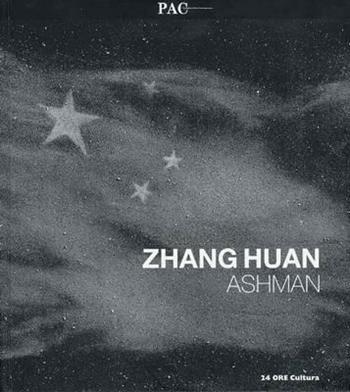Zhang Huan. Ashman. Catalogo della mostra (Milano, 7 luglio-12 settembre). Ediz. italiana e inglese  - Libro 24 Ore Cultura 2010, Cataloghi di mostra | Libraccio.it