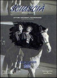 «Sciuscià» di Vittorio De Sica. Letture, documenti, testimonianze  - Libro Lindau 1994, Grandi film restaurati | Libraccio.it