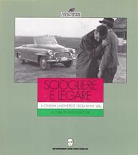 Sciogliere e legare. Il cinema ungherese degli anni '60  - Libro Lindau 1996 | Libraccio.it
