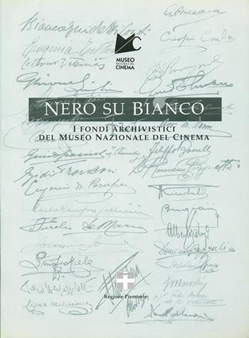 Nero su bianco. I fondi archivistici del Museo nazionale del cinema - Carla Ceresa, Donata Pesenti Campagnoni - Libro Lindau 1997 | Libraccio.it