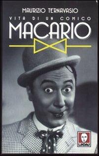 Macario. Vita di un comico - Maurizio Ternavasio - Libro Lindau 1998, Le comete | Libraccio.it