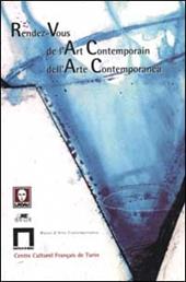 Rendez-vous de l'Art Contemporain. Rendez-vous dell'Arte Contemporanea.