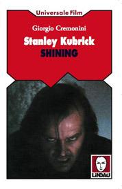 Stanley Kubrick. Shining - Giorgio Cremonini - Libro Lindau 1999, Universale film | Libraccio.it