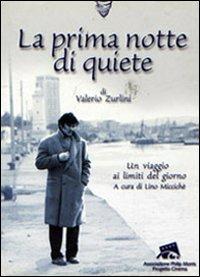 «La prima notte di quiete» di Valerio Zurlini. Un viaggio ai limiti del giorno  - Libro Lindau 2000, Grandi film restaurati | Libraccio.it