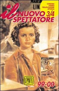 Il nuovo spettatore (1999-2000) vol. 3-4: Speciale «Cinema sovietico di ieri. Denisneko e Medvekin»  - Libro Lindau 2000, Periodici | Libraccio.it