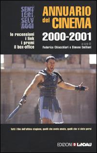 Annuario del cinema 2000-2001. Le recensioni, i link, i premi, il box-office  - Libro Lindau 2001 | Libraccio.it
