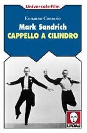 Mark Sandrich. Cappello a cilindro