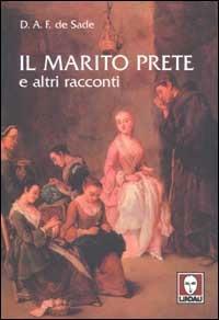 Il marito prete e altri racconti - François de Sade - Libro Lindau 2002, L'isola | Libraccio.it