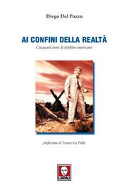 Ai confini della realtà. Cinquant'anni di telefilm americani - Diego Del Pozzo - Libro Lindau 2002, Il pesce volante | Libraccio.it
