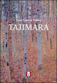 Tajimara - Juan García Ponce - Libro Lindau 2002, L' isola | Libraccio.it
