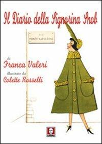 Il diario della signorina Snob - Franca Valeri - Libro Lindau 2003, Le comete | Libraccio.it