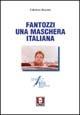 Fantozzi. Una maschera italiana - Fabrizio Buratto - Libro Lindau 2003, Il pesce volante | Libraccio.it
