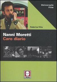 Nanni Moretti. Caro diario - Federica Villa - Libro Lindau 2007, Universale film | Libraccio.it