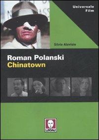 Roman Polanski. Chinatown - Silvio Alovisio - Libro Lindau 2007, Universale film | Libraccio.it