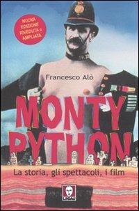 Monty Python. La storia, gli spettacoli, i film - Francesco Alò - Libro Lindau 2007, Le comete | Libraccio.it