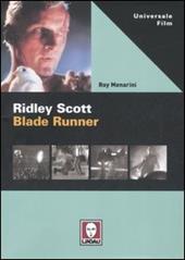 Ridley Scott. Blade Runner. Ediz. illustrata