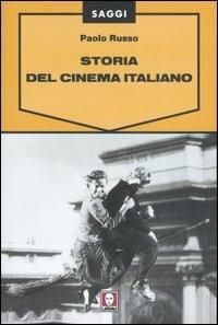 Storia del cinema italiano - Paolo Russo - Libro Lindau 2007, Saggi | Libraccio.it