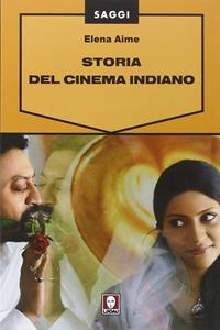Storia del cinema indiano - Elena Aime - Libro Lindau 2007, Saggi | Libraccio.it