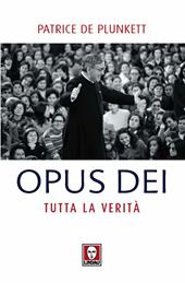Opus Dei. Tutta la verità