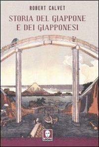 Storia del Giappone e dei giapponesi - Robert Calvet - Libro Lindau 2008, I leoni | Libraccio.it