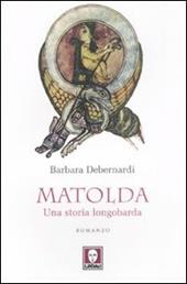 Matolda. Una storia longobarda