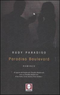 Paradiso Boulevard - Rudy Paradiso - Libro Lindau 2009, Le storie | Libraccio.it